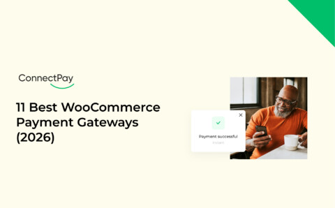 11 Best WooCommerce Payment Gateways 2027