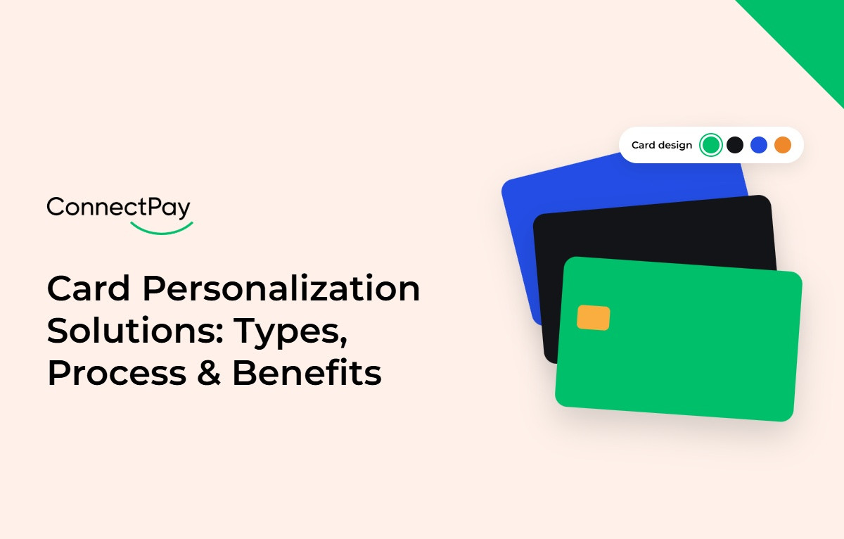 Card Personalization Solutions Types Process Benefits